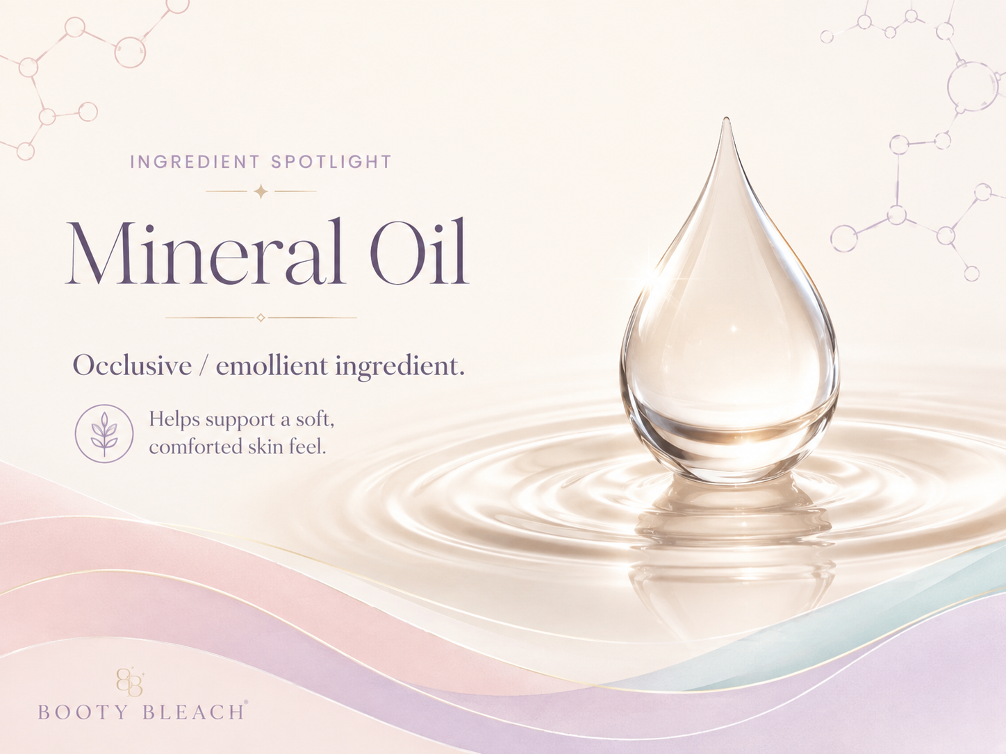 Mineral Oil ingredient spotlight for Booty Bleach