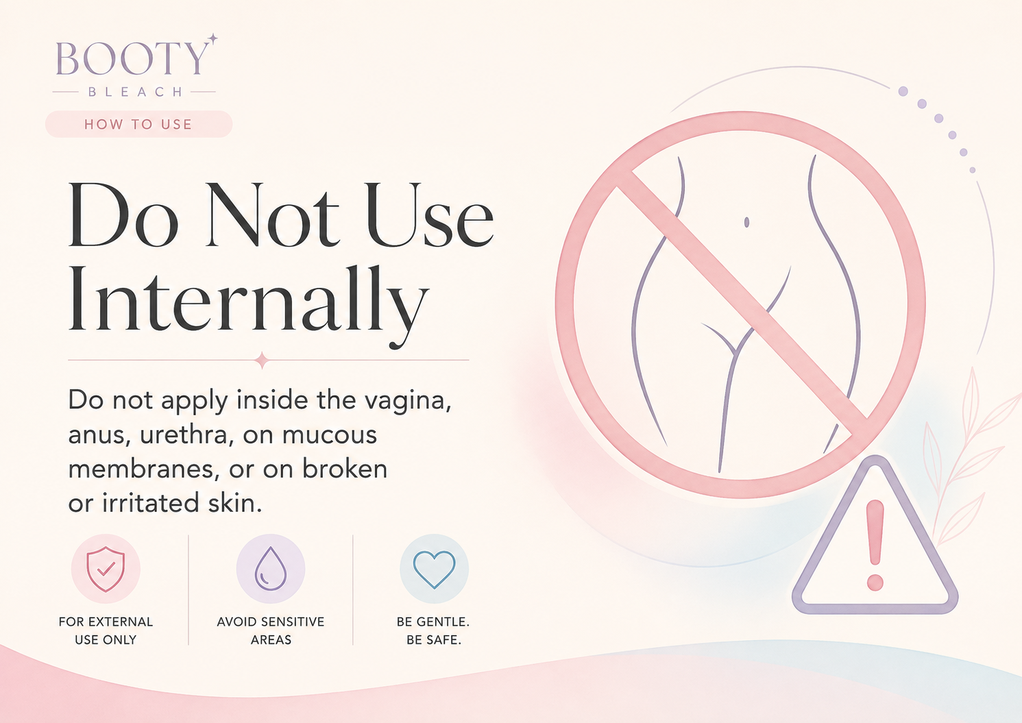 Booty Bleach do not use internally safety guide