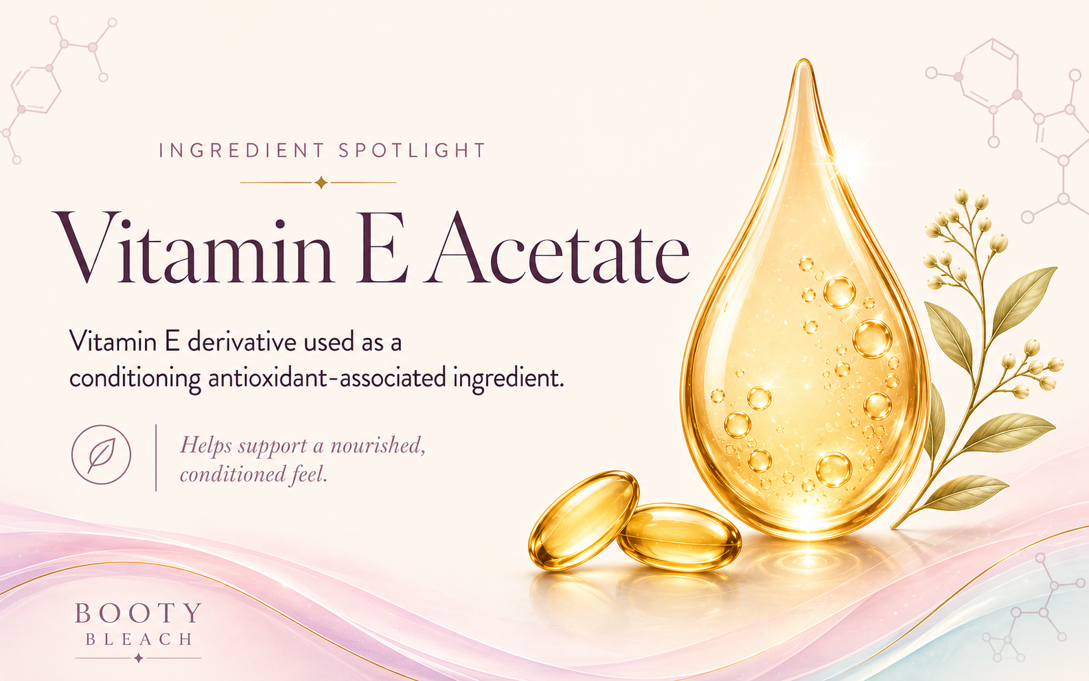 Booty Bleach ingredient spotlight graphic for vitamin E acetate